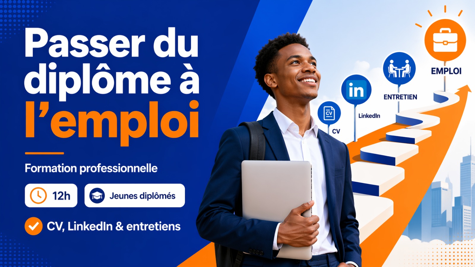 Formation - Passer Du Diplôme à l'emploi ( 12h )